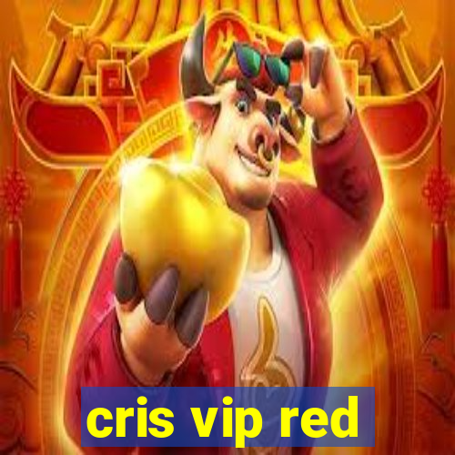 cris vip red